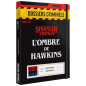 Dossiers Criminels - L'ombre de Hawkins Dossiers Criminels - L'ombre de Hawkins