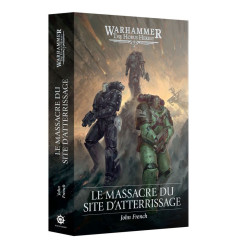 Black Library - Le Massacre du Site d'Atterrissage