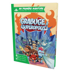 Ma première aventure : Grabuge à Superopolis
