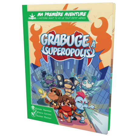 Ma première aventure : Grabuge à Superopolis