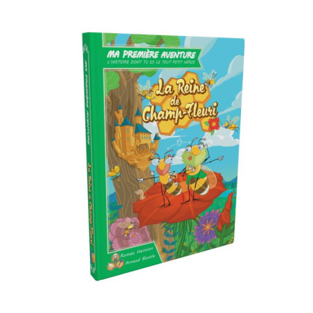 Ma première aventure : La Reine de Champ-Fleur !